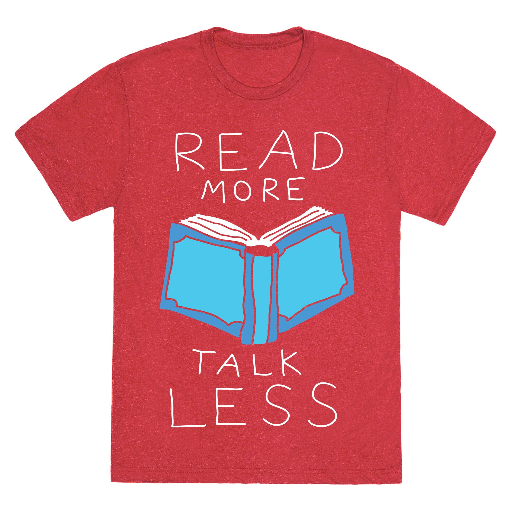 Read More Talk Less Unisex Triblend Tee